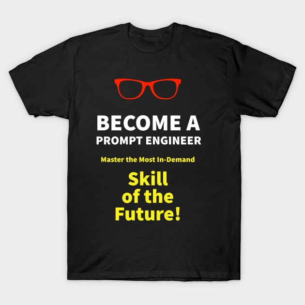 Prompt Engineering T-Shirt by TrendyTees